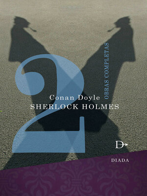 cover image of Sherlock Holmes obras completas Tomo 2